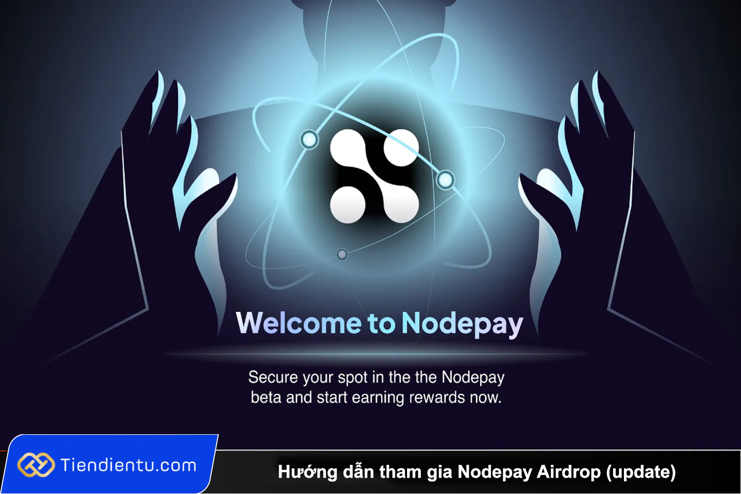 Huong dan tham gia Nodepay Airdrop update