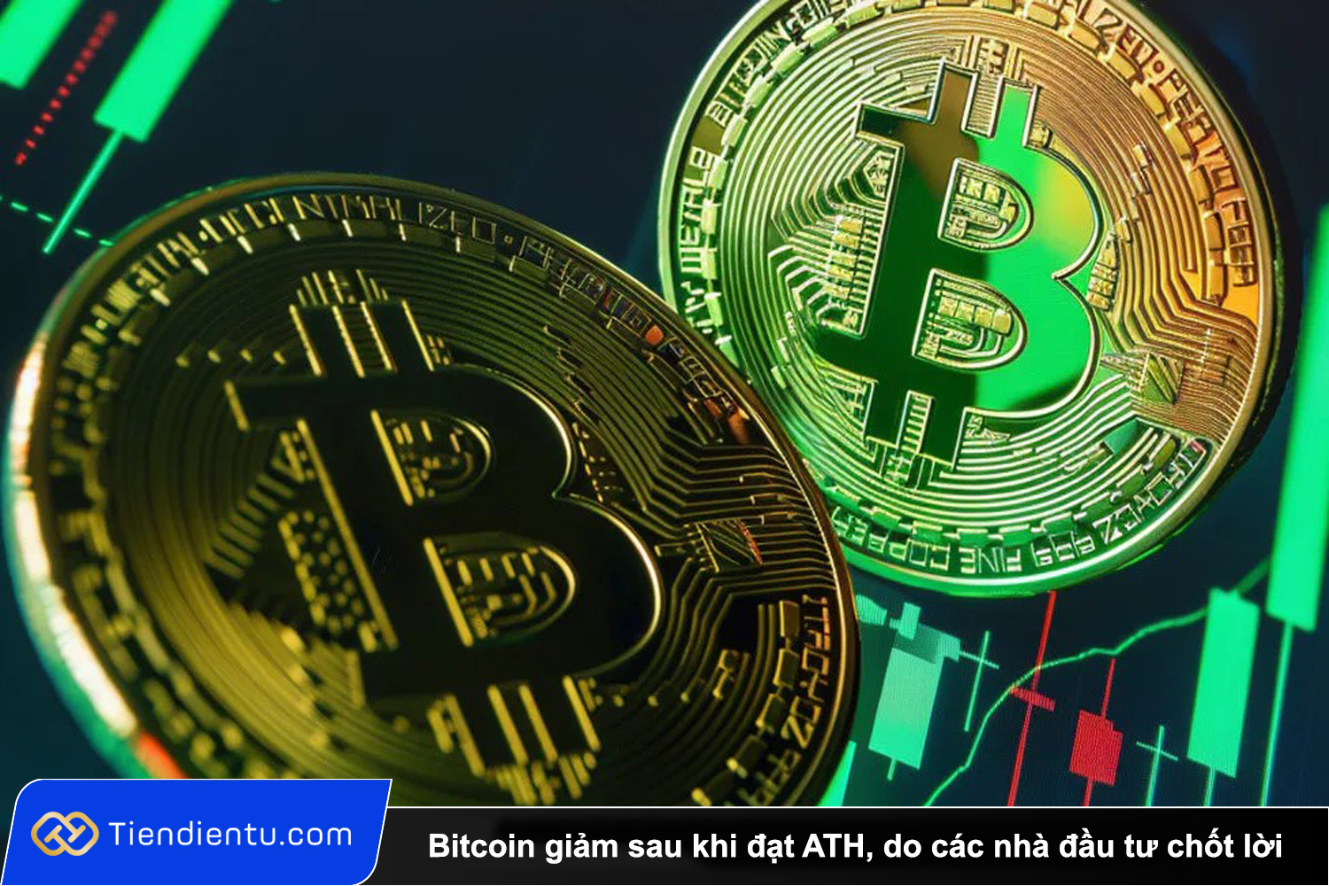 Tiendientu Bitcoin giam sau khi dat ATH do cac nha dau tu chot loi