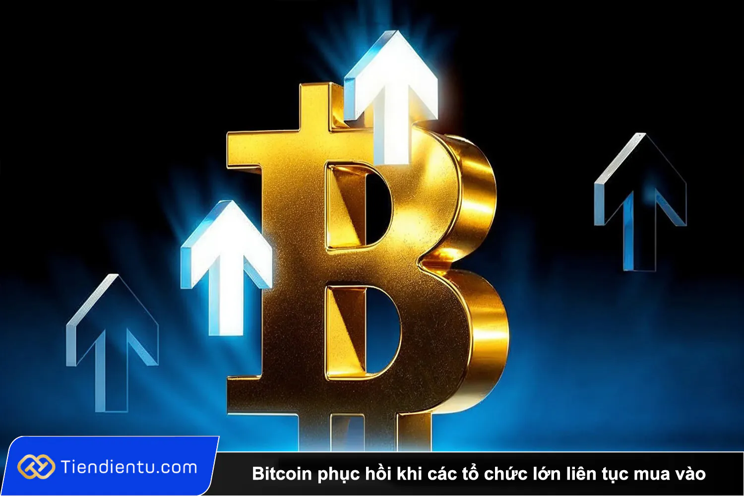 Bitcoin phuc hoi khi cac to chuc lon lien tuc mua vao