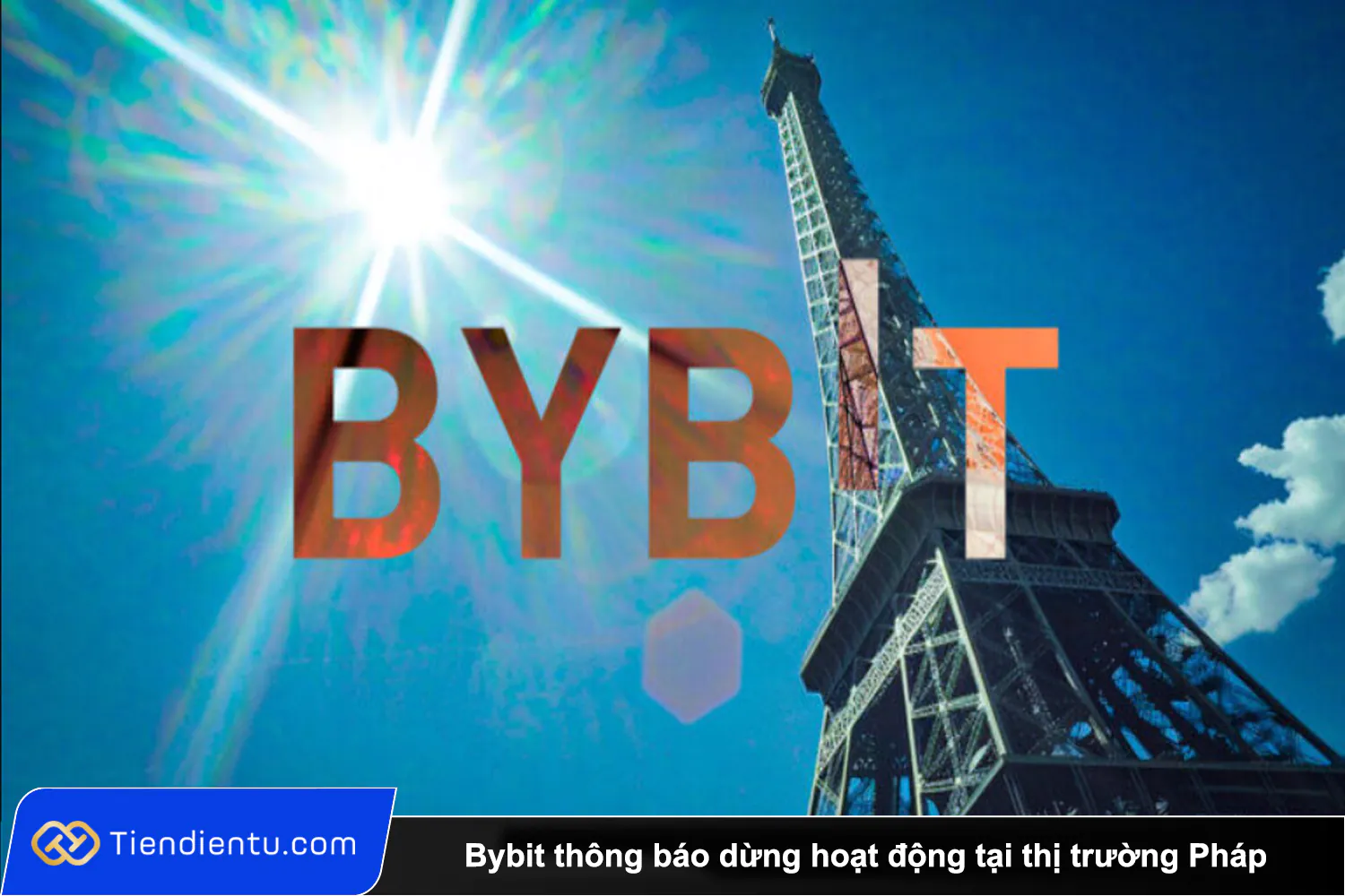 Bybit thong bao dung hoat dong tai thi truong Phap