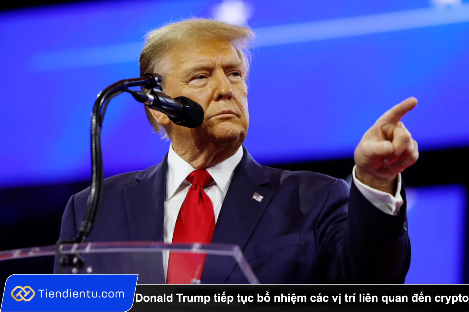 Donald Trump tiep tuc bo nhiem cac vi tri lien quan den crypto