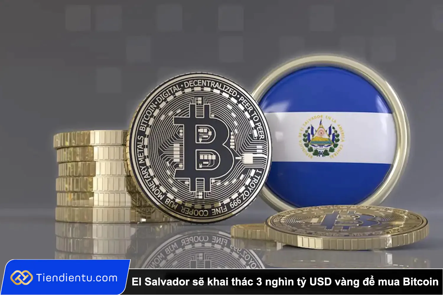 El Salvador se khai thac 3 nghin ty USD vang de mua Bitcoin