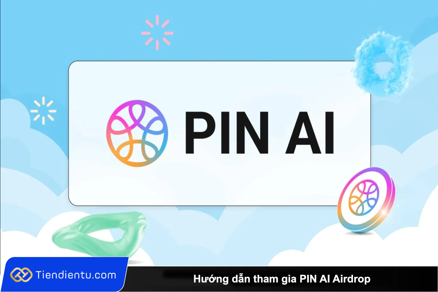 Huong dan tham gia PIN AI Airdrop