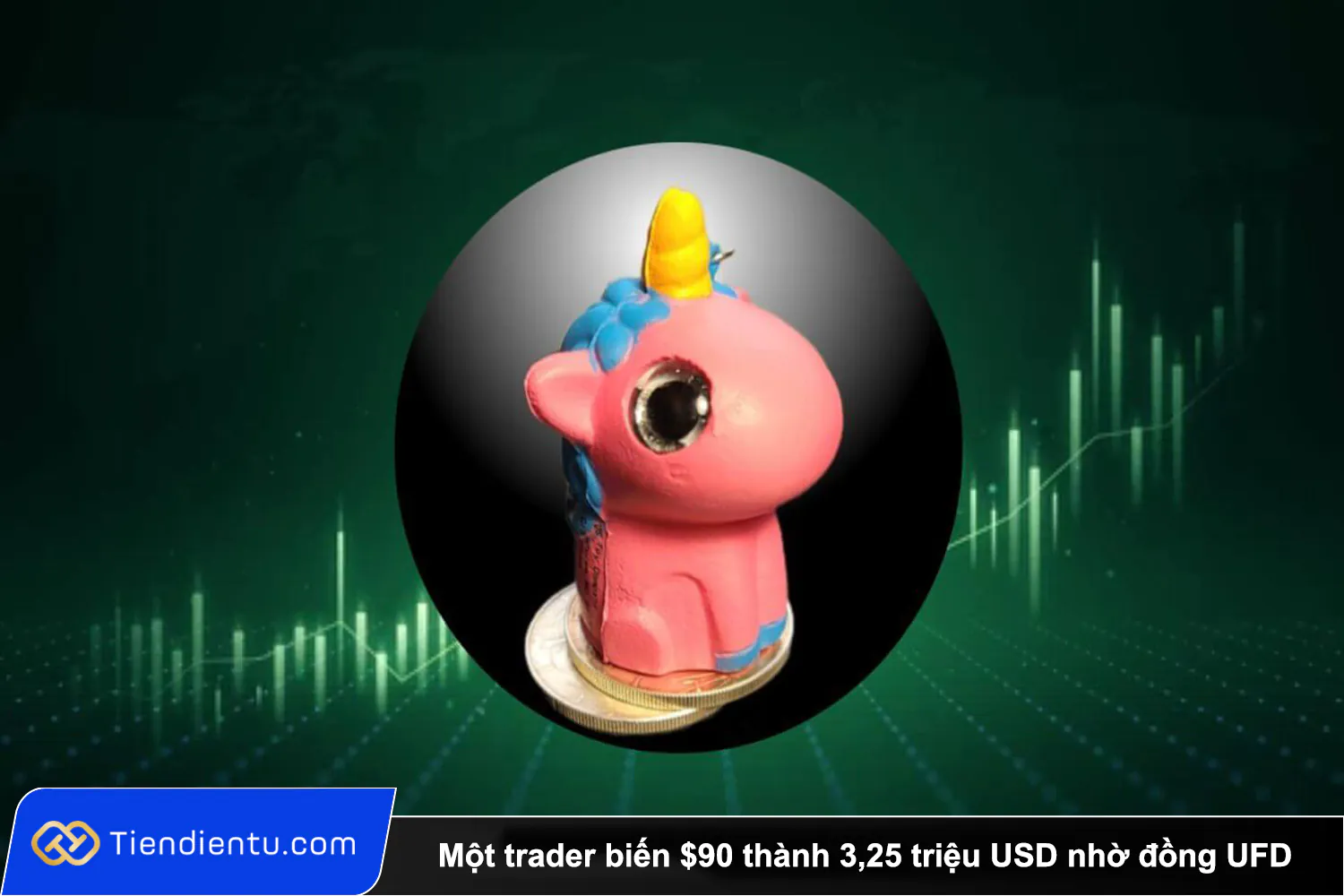 Mot trader bien 90 thanh 325 trieu USD nho dong UFD