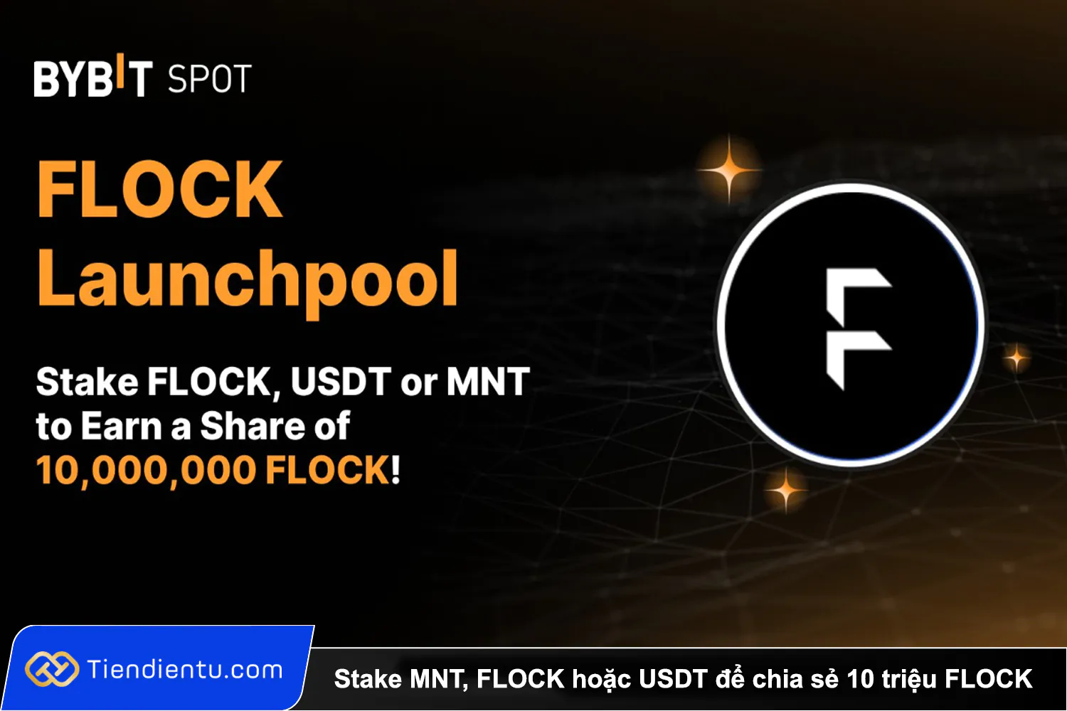 Stake MNT FLOCK hoac USDT de chia se 10 trieu FLOCK tren Bybit