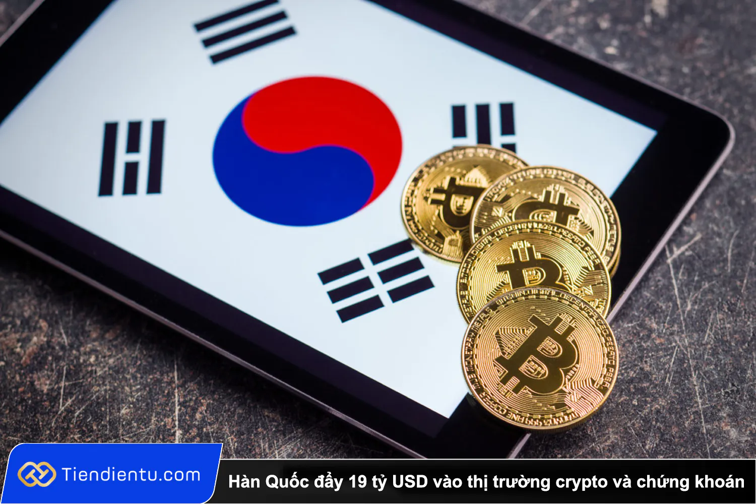 Tiendientu Han Quoc day 19 ty USD vao thi truong crypto va chung khoan