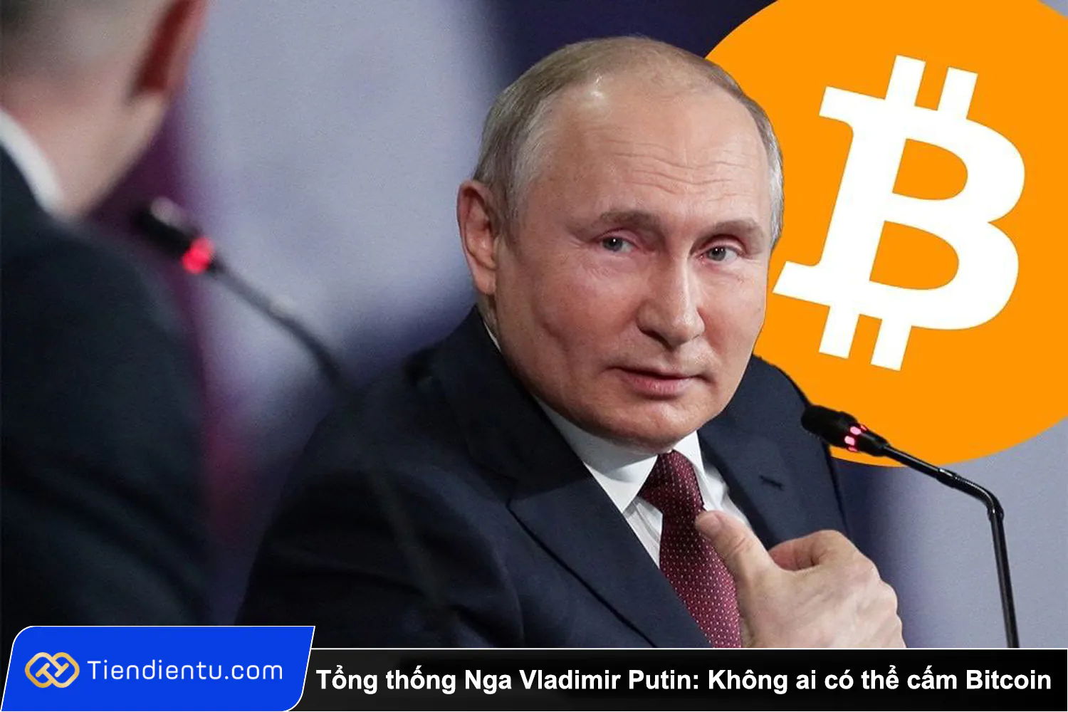 Tong thong Nga Vladimir Putin khang dinh Khong ai co the cam Bitcoin