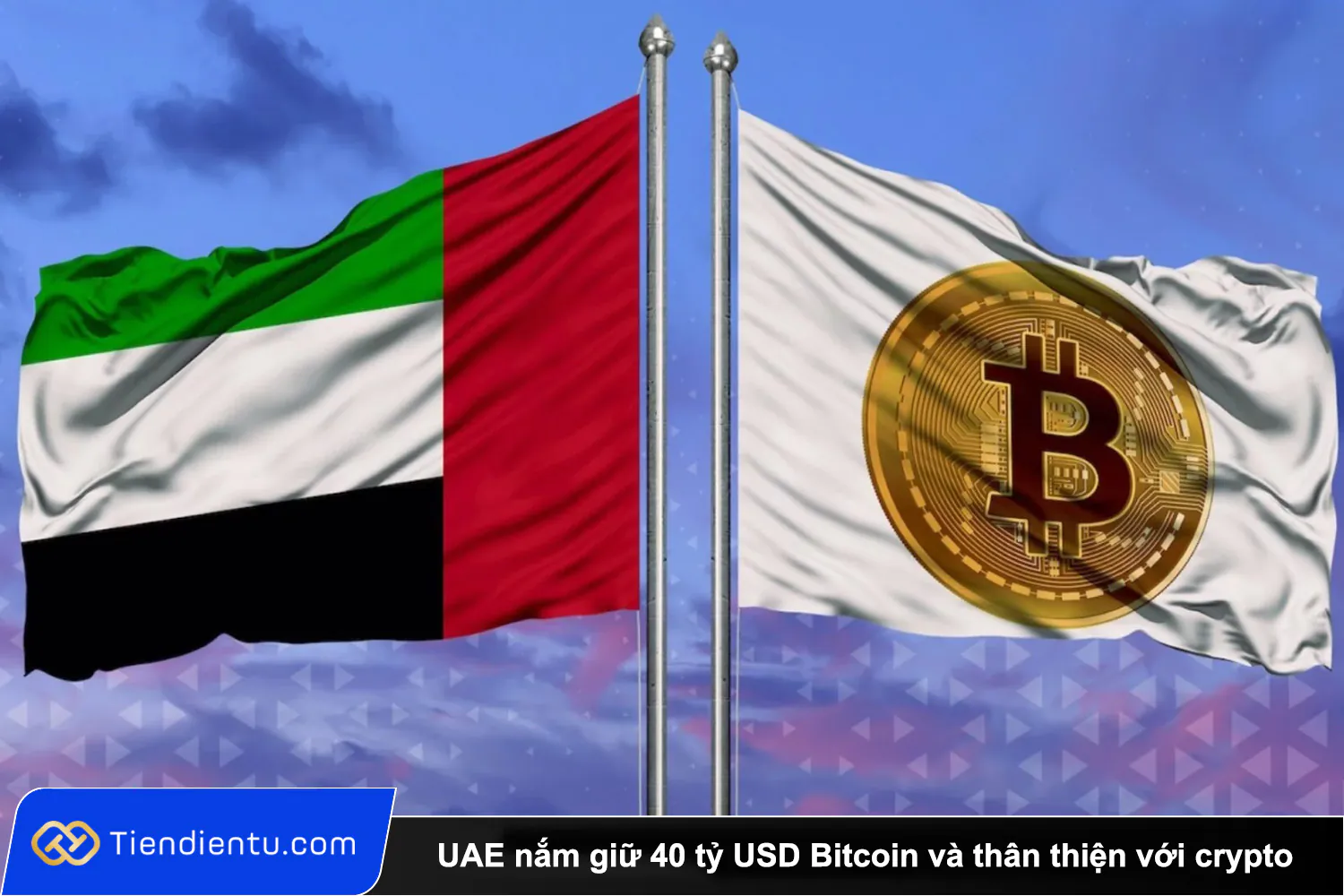 UAE nam giu 40 ty USD Bitcoin va than thien voi crypto