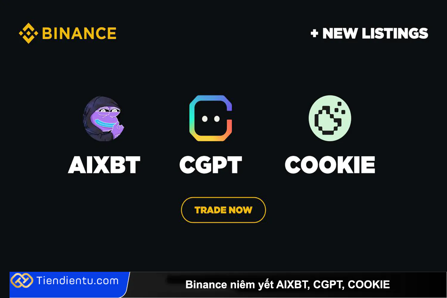 Binance niem yet 3 du an AI la AIXBT by Virtuals AIXBT ChainGPTCGPT Cookie DAOCOOKIE