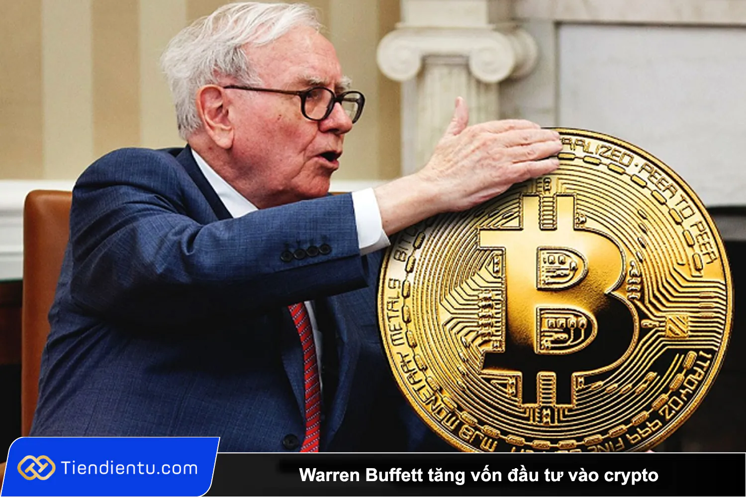 Tiendientu Warren Buffett tang von dau tu vao crypto