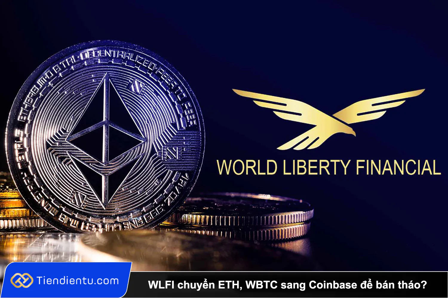 Tiendientu WLFI chuyen ETH WBTC sang Coinbase de ban thao