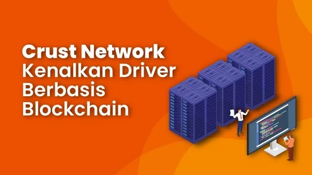 Cách thức hoạt động của Crust Network