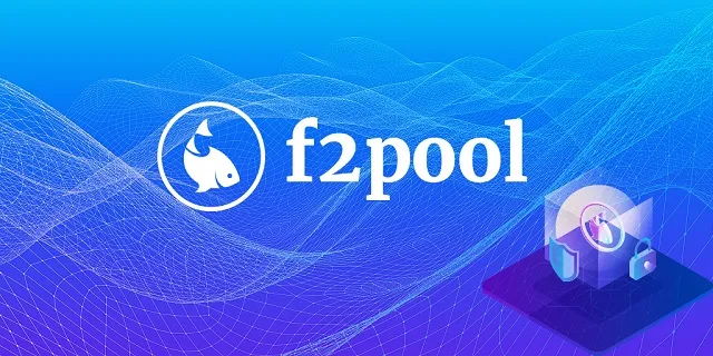 F2Pool là một nhóm thợ mỏ từ Trung Quốc được thành lập vào năm 2013 F2Pool là một nhóm thợ mỏ từ Trung Quốc được thành lập vào năm 2013