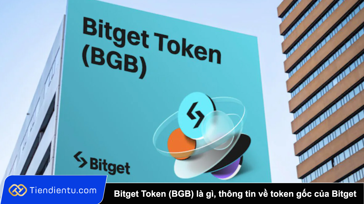 Bitget Token (BGB) là gì? Toàn bộ thông tin về token gốc của hệ sinh thái Bitget
