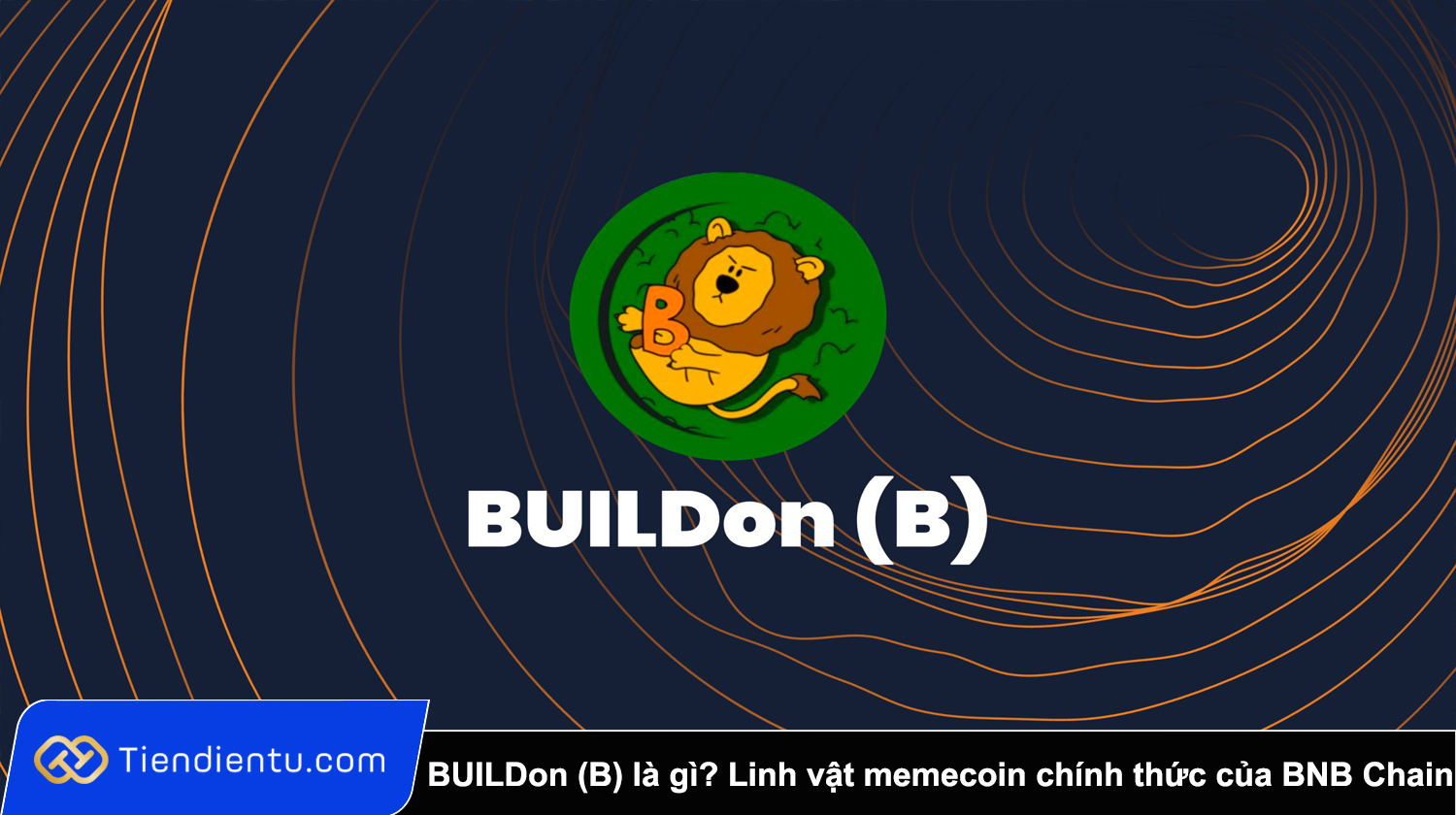 BUILDon (B) là gì? Toàn bộ thông tin về linh vật memecoin chính thức của BNB Chain