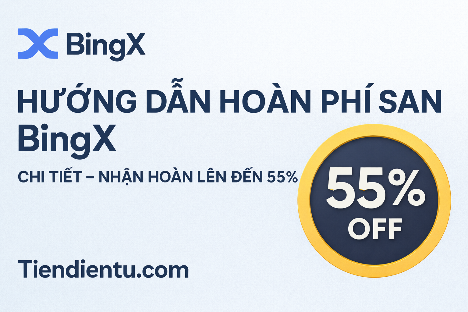 Hướng dẫn hoàn phí sàn BingX chi tiết cùng Tiendientu.com 38 Hoan phi san BingX 1
