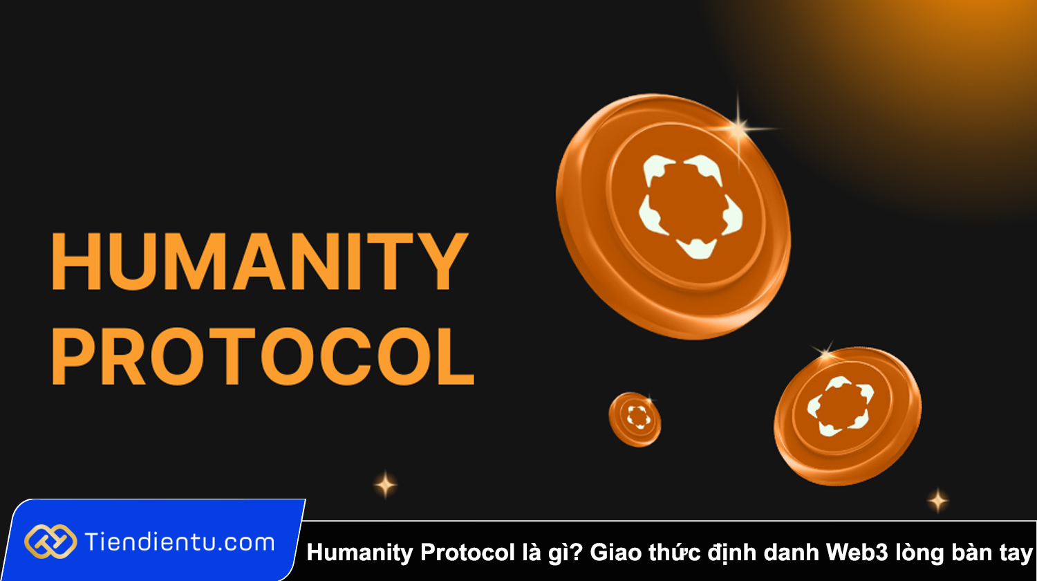 Humanity Protocol là gì Giao thức định danh Web3 bằng quét lòng bàn tay