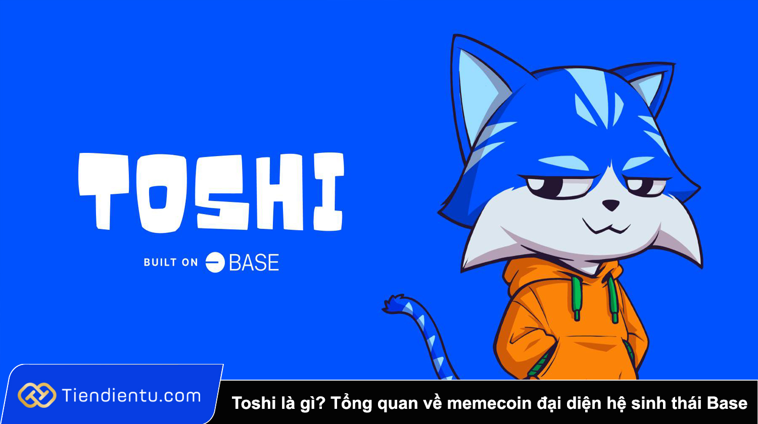 Toshi là gì? Tổng quan về memecoin đại diện hệ sinh thái Base