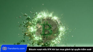 Bitcoin vuot moc 97.000 USD khi luc mua gianh lai quyen kiem soat