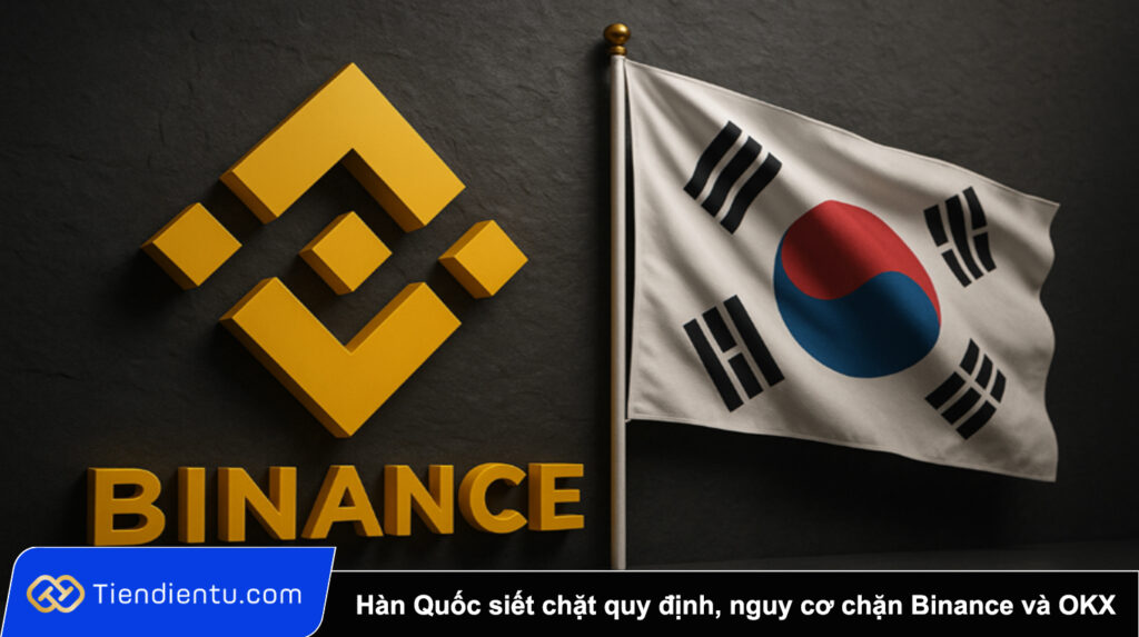 Han Quoc siet chat quy dinh nguy co chan nguoi dung Binance va OKX
