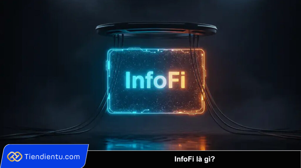 InfoFi la gi