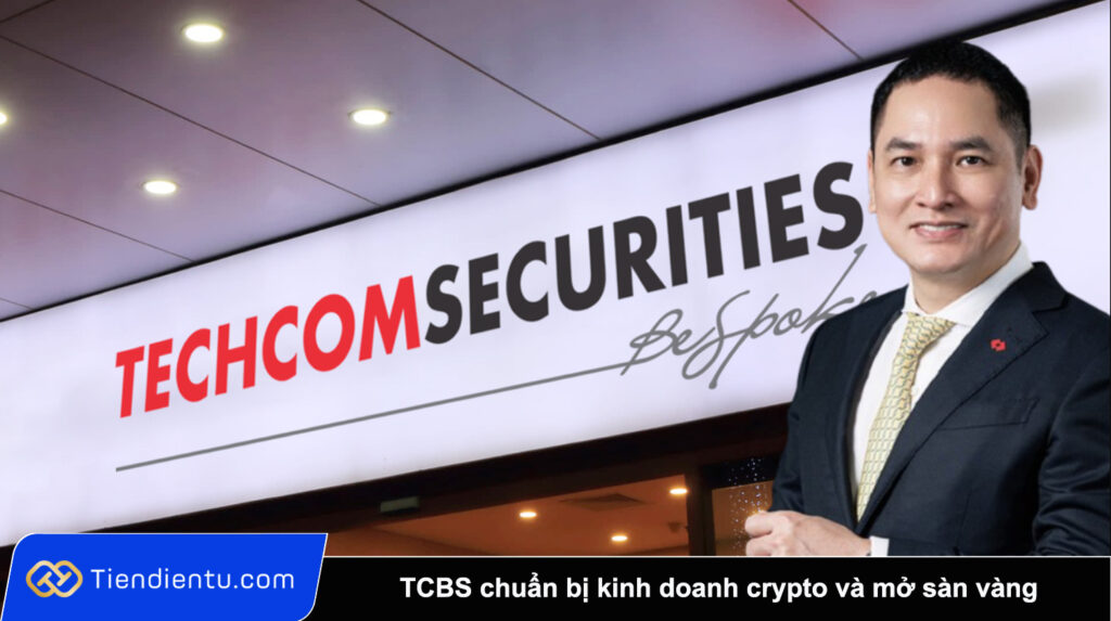 TCBS chuan bi kinh doanh crypto va mo san vang