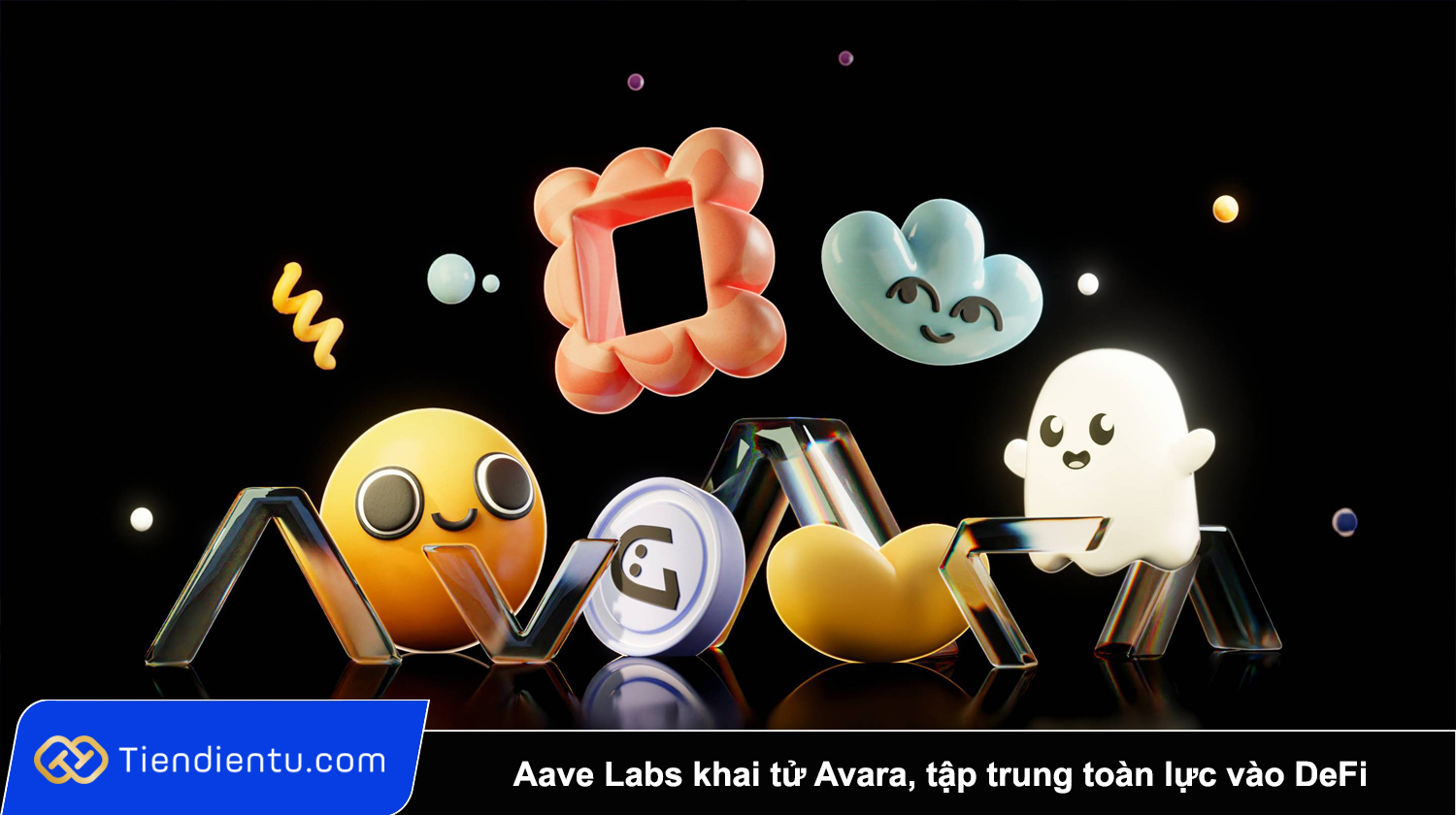 Aave Labs khai tu Avara tap trung toan luc vao DeFi