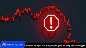 Binance va Bybit tam dung rut tien giua lan song ban thao crypto