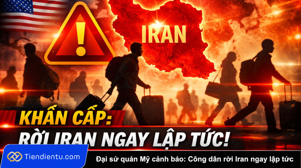 Đại sứ quán Mỹ cảnh báo khẩn: Công dân phải rời Iran ngay lập tức