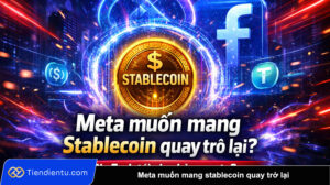 Meta muon mang stablecoin quay tro lai