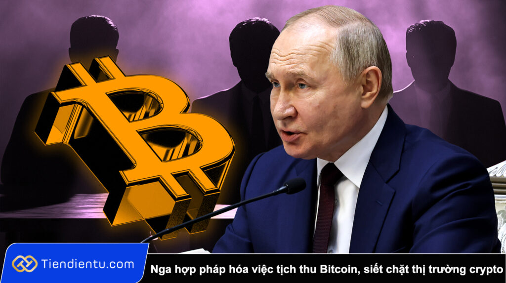 Nga hợp pháp hóa việc tịch thu Bitcoin, siết chặt thị trường crypto 1 Nga hop phap hoa viec tich thu Bitcoin siet chat thi truong crypto