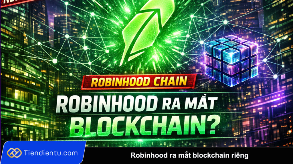 Robinhood ra mat blockchain rieng