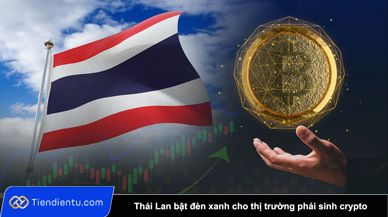 Thai Lan bat den xanh cho thi truong phai sinh crypto