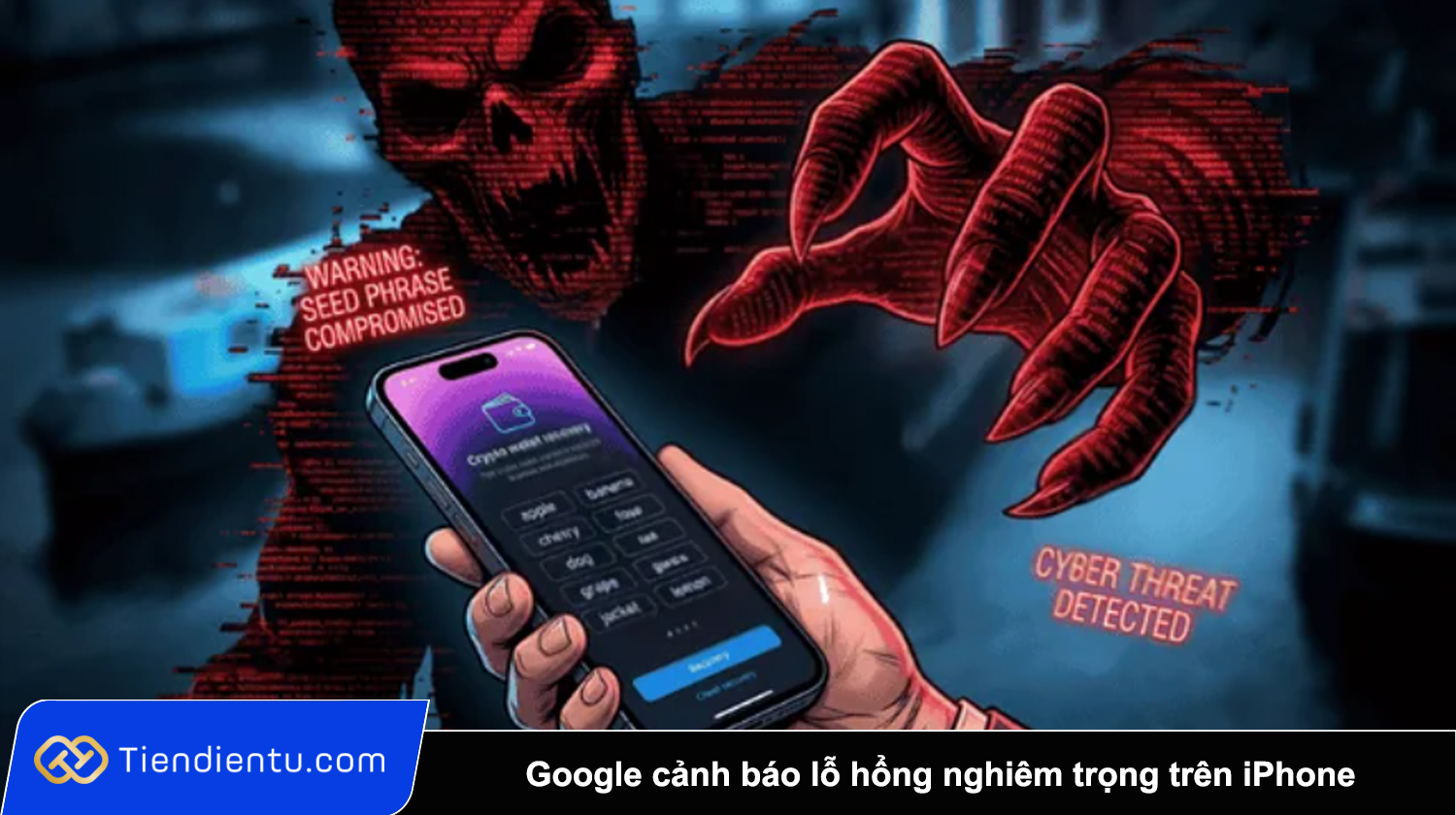 Google canh bao lo hong nghiem trong tren iPhone co the bi khai thac de danh cap vi crypto