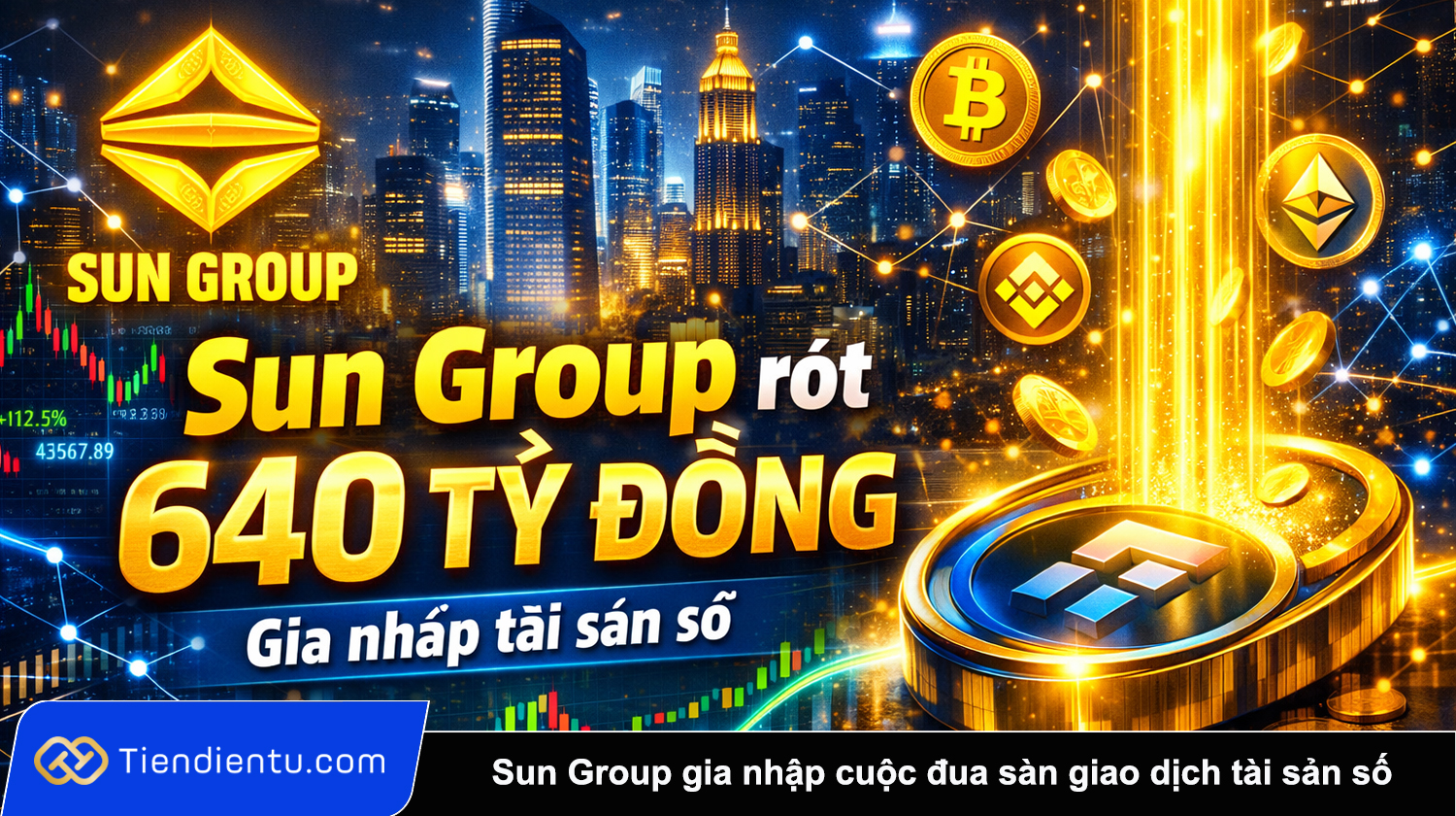 Sun Group rot 640 ty dong chinh thuc gia nhap cuoc dua san giao dich tai san so