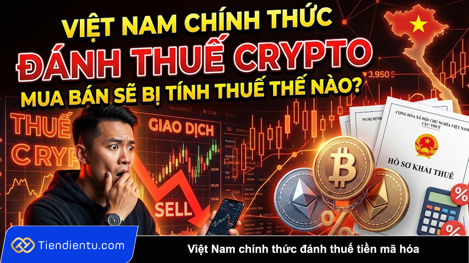 Viet Nam chinh thuc danh thue tien ma hoa