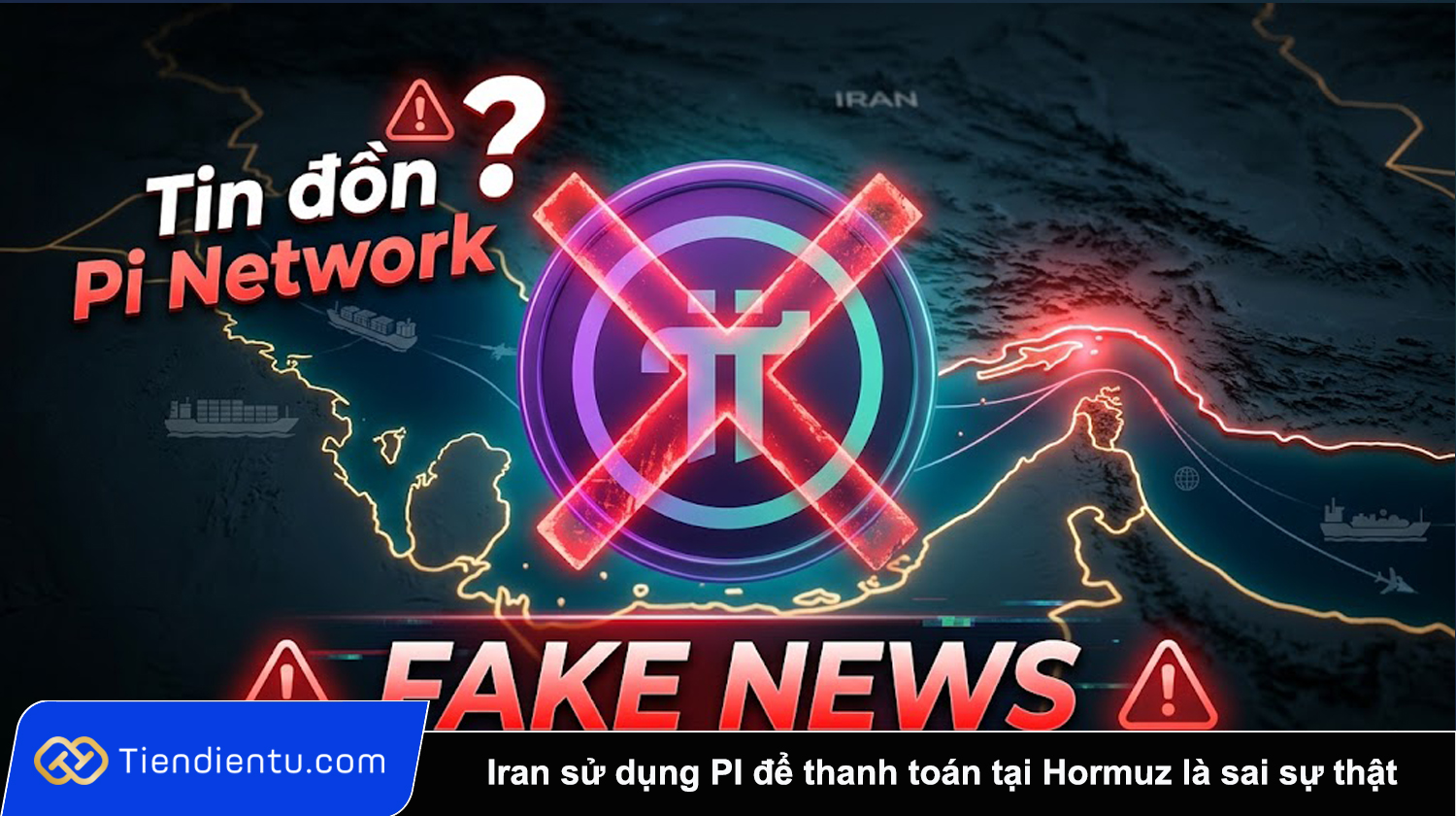 Tin don Iran su dung Pi Network de thanh toan tai eo bien Hormuz la sai su that