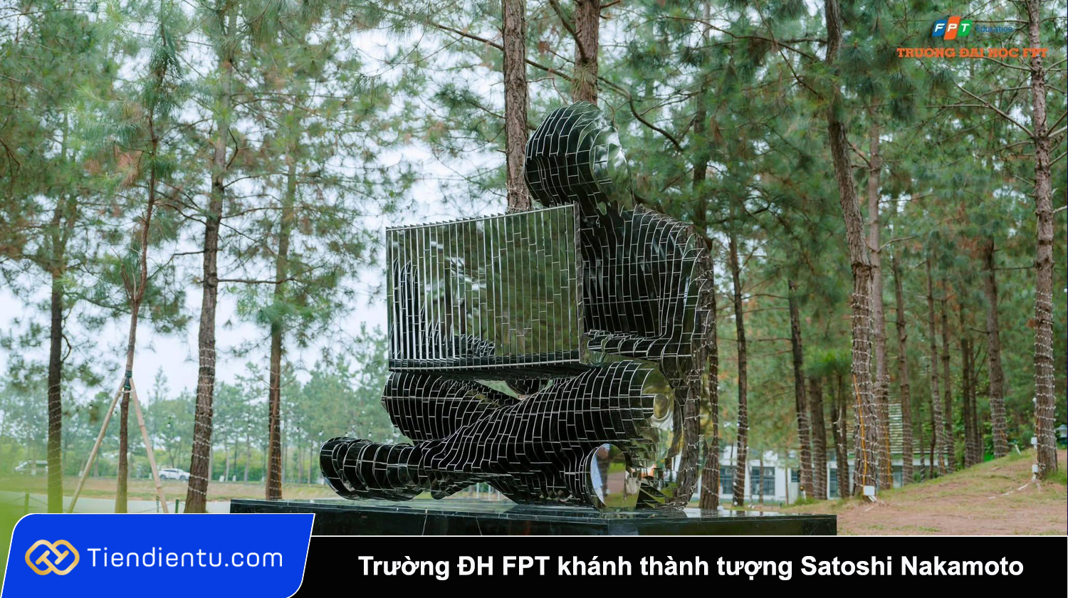 Truong DH FPT khanh thanh tuong Satoshi Nakamoto