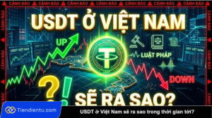 USDT o Viet Nam se ra sao trong thoi gian toi