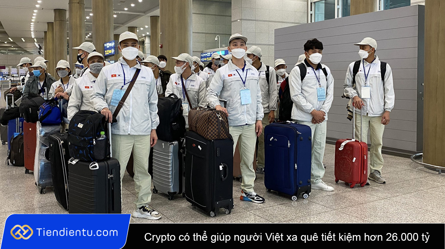 Crypto có thể giúp người Việt xa quê tiết kiệm hơn 26