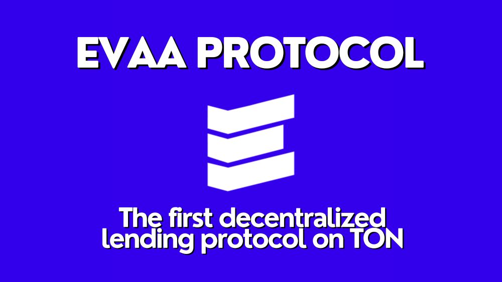 EVAA Protocol (EVAA) là gì? Nền tảng vay tiền mã hóa trên Telegram 2 Điểm nổi bật của EVAA Protocol