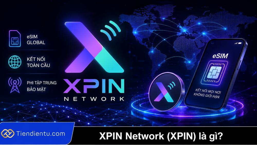 XPIN Network (XPIN) là gì? Khám phá dự án eSIM kết hợp AI và blockchain